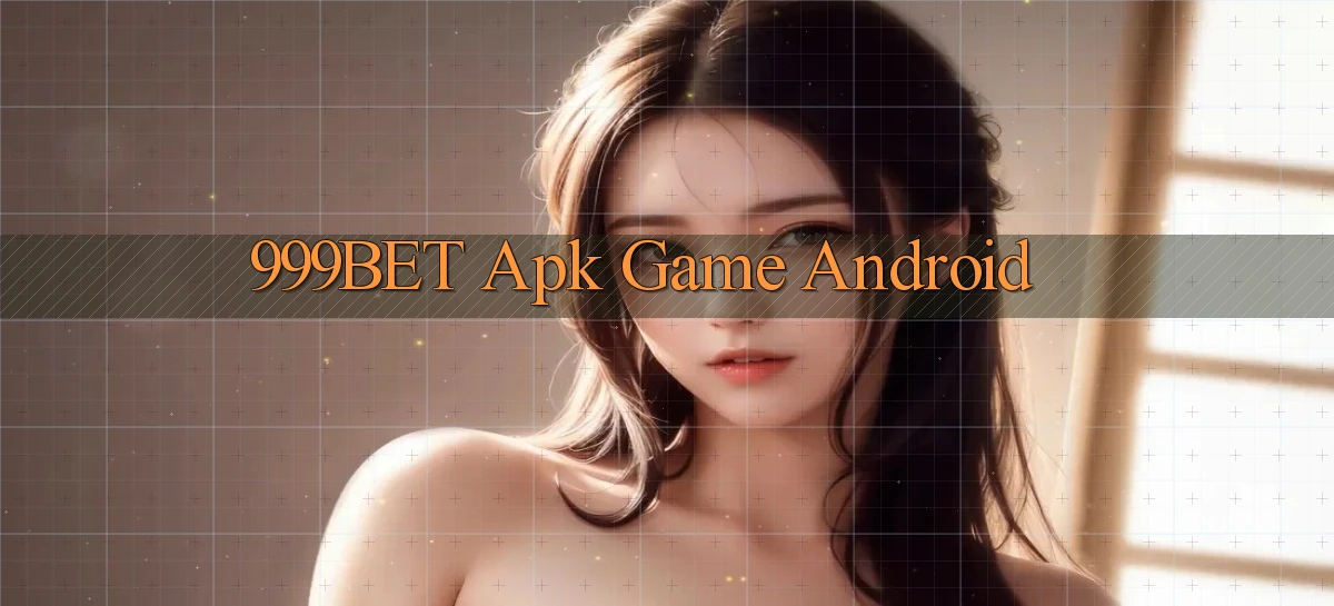 999bet apk game android