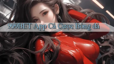 999bet app cá cược bóng đá