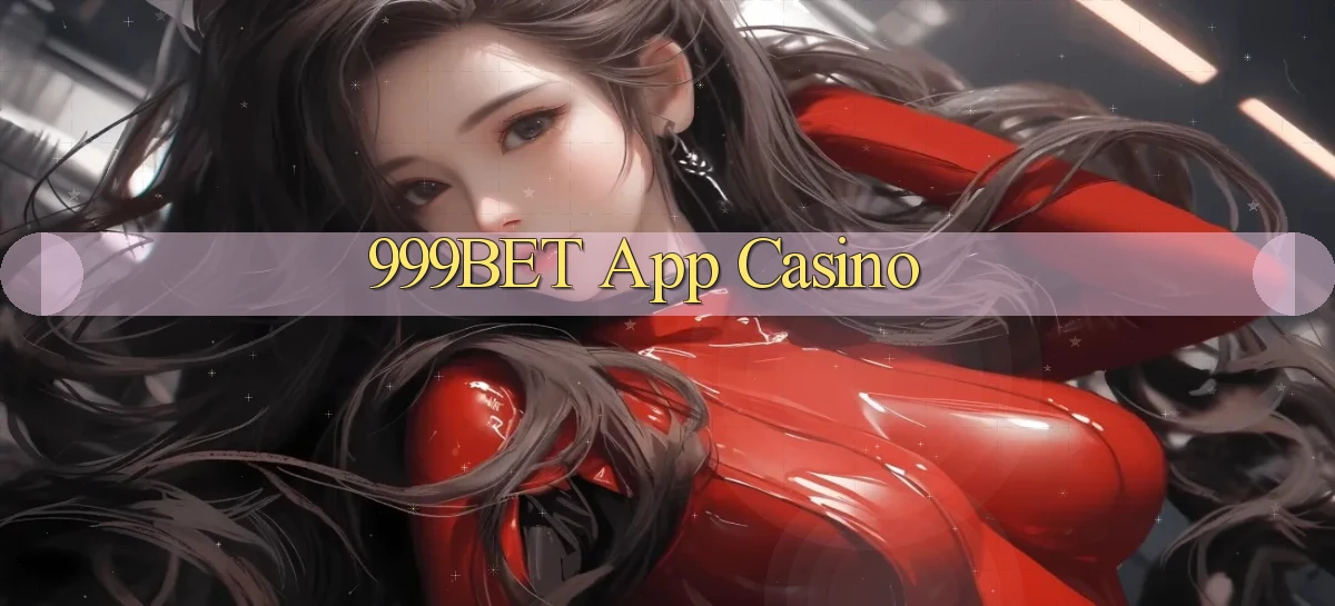999bet app casino