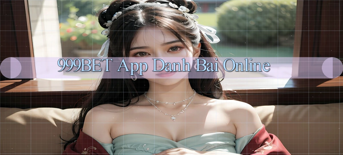 999bet app danh bai online