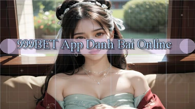 999bet app danh bai online