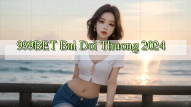 999bet bai doi thuong 2024