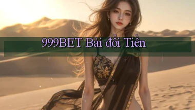 999bet bài đổi tiền