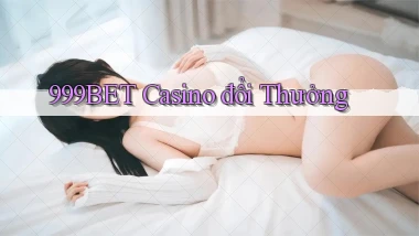 999bet casino đổi thưởng