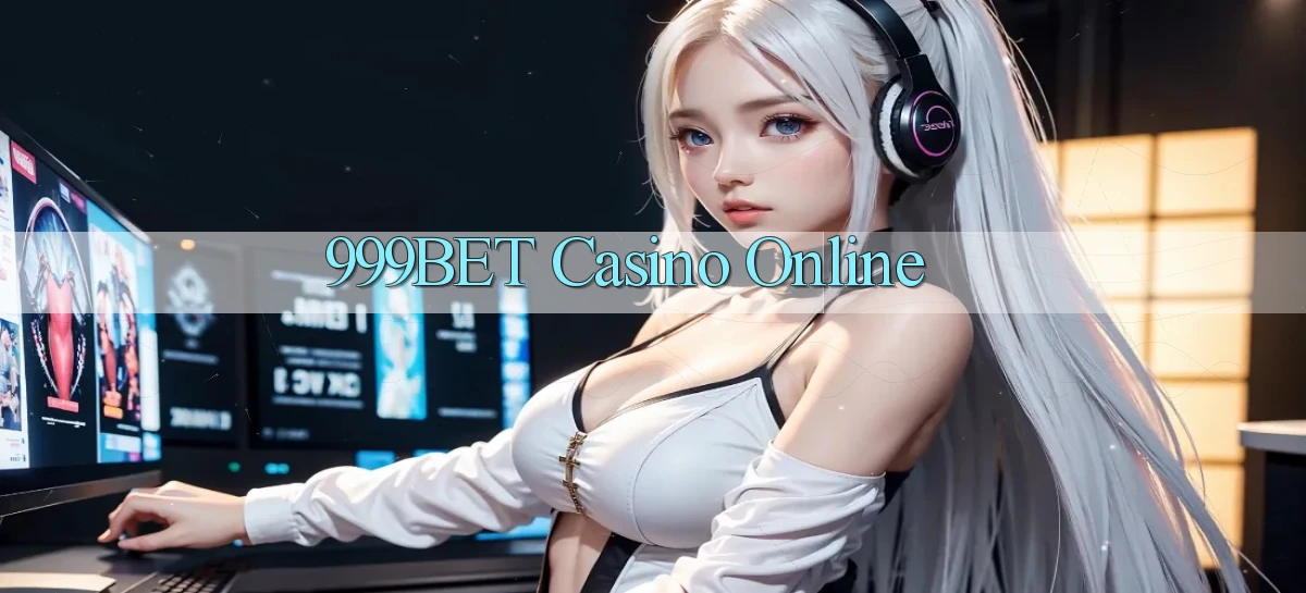 999bet casino online