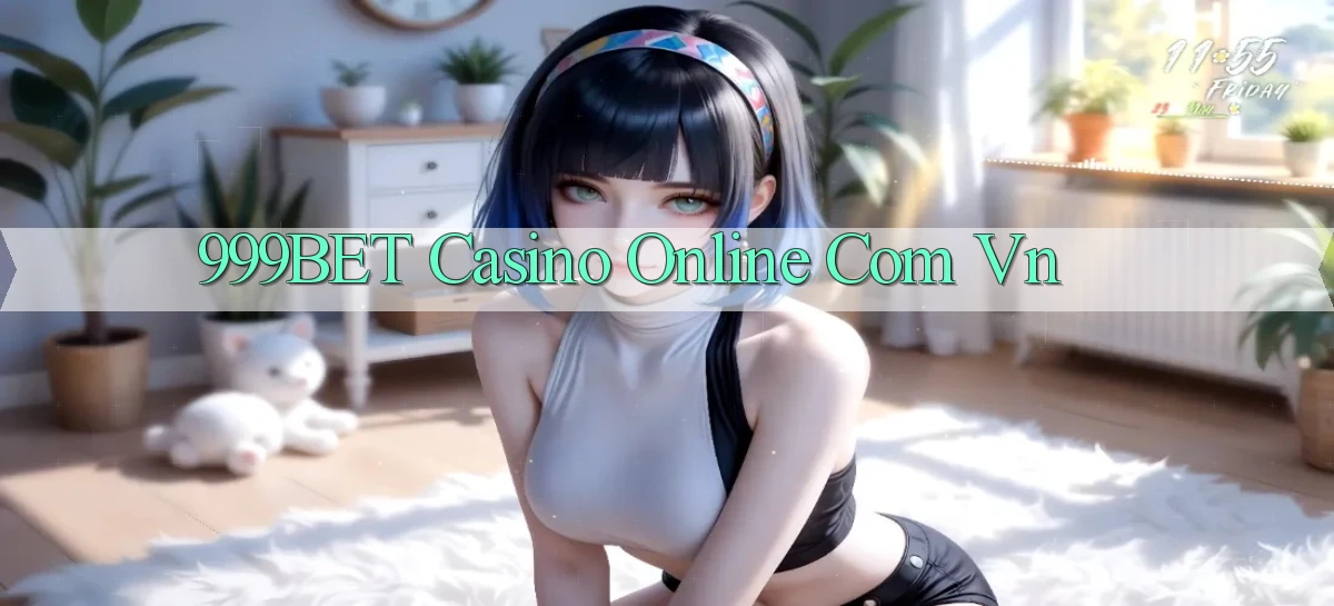 999bet casino online com vn