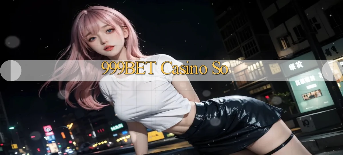 999bet casino so