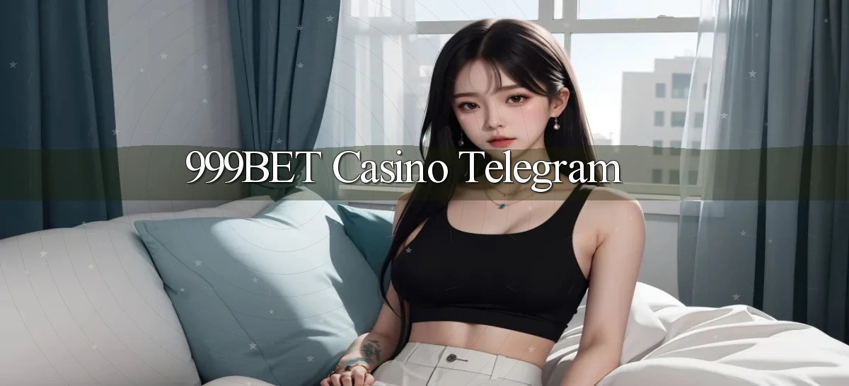 999bet casino telegram