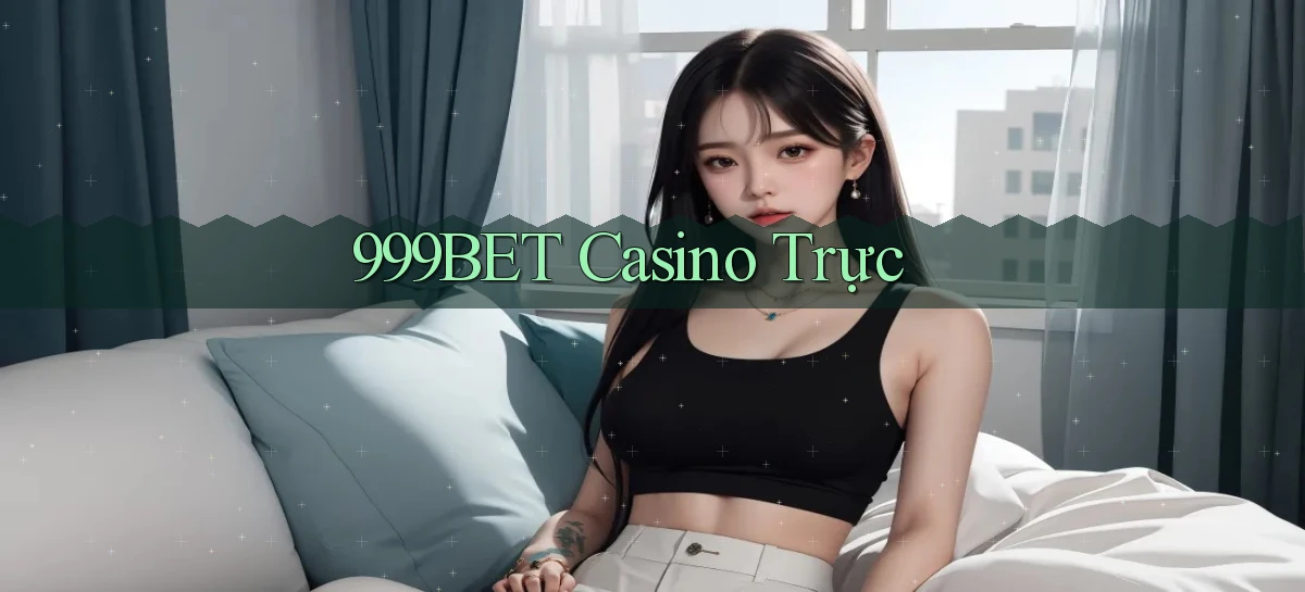 999bet casino trực
