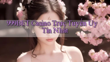 999bet casino trực tuyến uy tín nhất