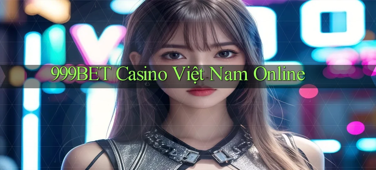999bet casino việt nam online