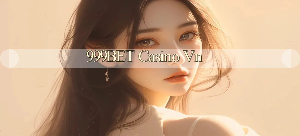 999bet casino vn