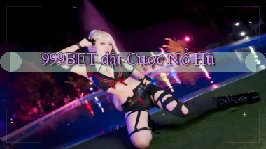 999bet  đặt cược nổ hũ