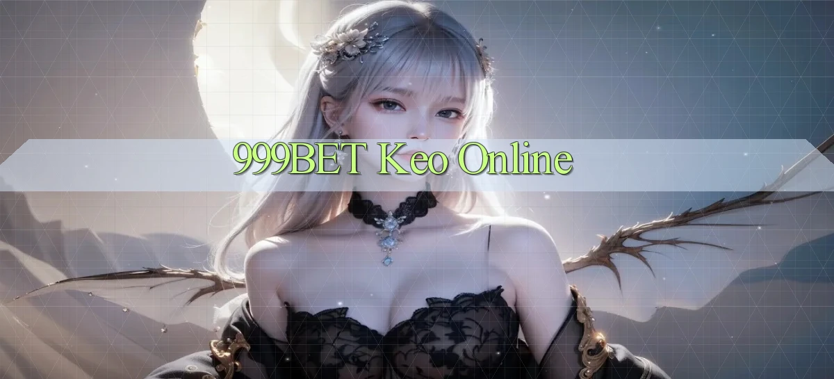 999bet  keo online
