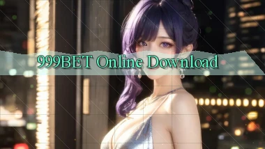 999bet Online Download