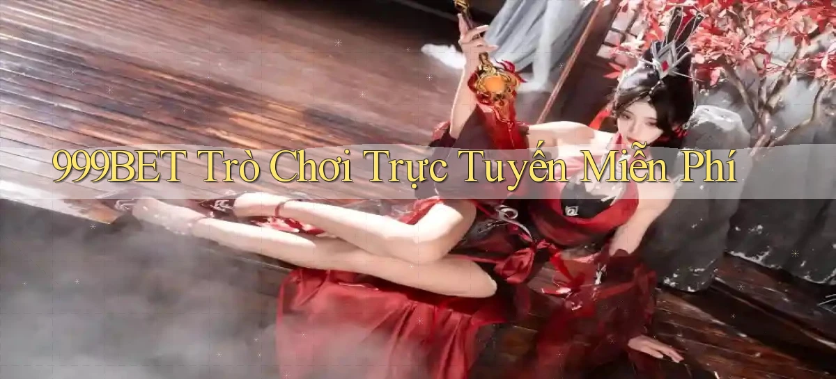 999bet  trò chơi trực tuyến miễn phí