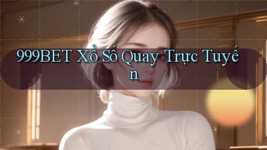 999bet Xổ số quay trực tuyến