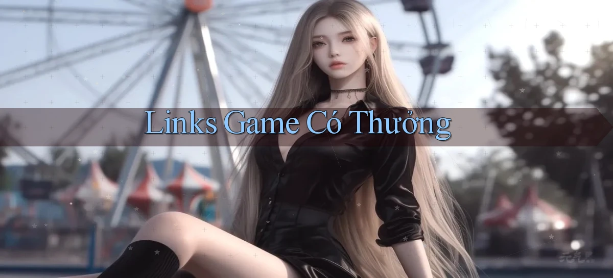 Links Game có thưởng