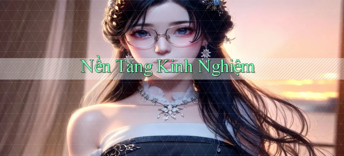 Nền tảng Kinh nghiệm