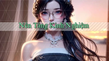 Nền tảng Kinh nghiệm