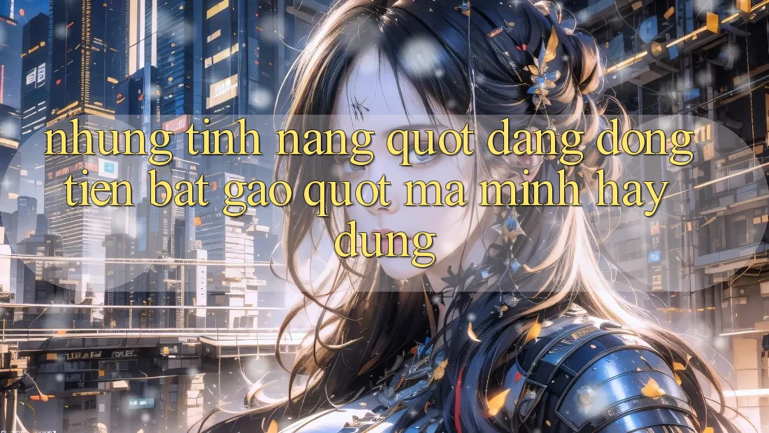 Những tính năng " đáng đồng tiền bát gạo" mà mình hay dùng